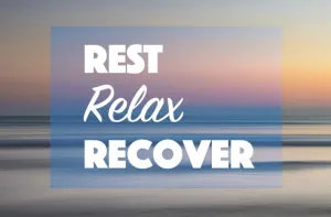 Rest, Relax and Recover: A Deep Dive into Total Rest